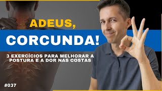 EXERCÍCIO PARA MELHORAR A POSTURA E A DOR NAS COSTAS