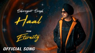 Haal (from Eternity) - Sharanjeet Singh, Ammee, Arry