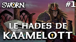 #1 LE HADES DE KAAMELOTT - SWORN