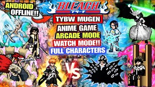 NEW‼️ BLEACH TYBW MUGEN ANDROID (FULL CHARACTERS) StarBlast Anime War Mugen Android