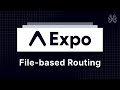 Expo Router Tutorial - 3 - File-based Routing