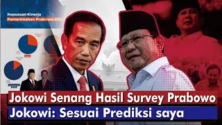 Jokowi Senang Hasil Survey Prabowo | Jokowi: Sesuai Prediksi saya #president   #politik