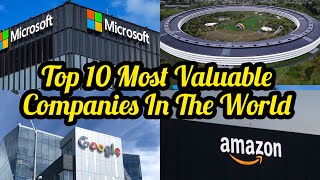 Top 10 Most Valuable Companies In The World In 2024