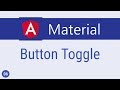 Angular Material Tutorial - 6 - Button Toggle
