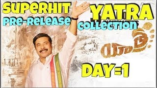 Yatra movie pre-release collection /SUPERHIT/WORLDWIDE/MAMMOOTTY