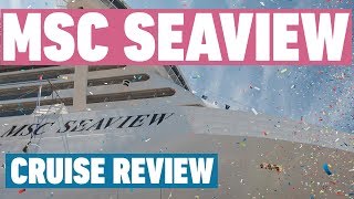 MSC Seaview Review | MSC Cruises Review