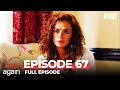 Love Again Episode 67 (Full Episode)