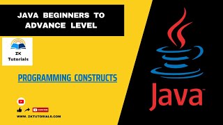 04 Basic Programming Constructs of Java | Java Tutorials for Beginners