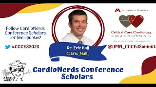 The CardioNerds Discuss The University of Minnesota Critical Care Cardiology Education Summit 2023