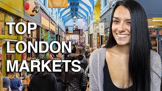 7 London Markets to Visit (you never heard of) | Ad | Love and London