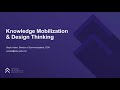 Part 1 - Knowledge Mobilization and Design