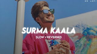 Surma Kaala - (Slow + Reverbed) • Jassi Gill • DM LOFI
