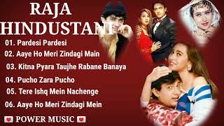 Raja Hindustani Movie All Songs||Aamir Khan & Karishma Kapoor| POWER MUSIC