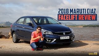 2018 Maruti Suzuki Ciaz Facelift Review | Many hits, few misses