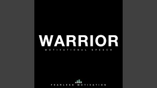 Warrior (Motivational Speech)