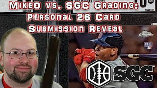 MikeO vs. SGC Grading: Personal 26 Card SGC Submission Reveal