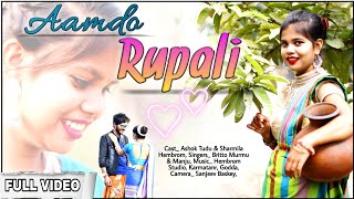 FULL VIDEO || AAMDO RUPALI || #ASHOKTUDU || NEW SANTHALI VIDEO 2021