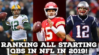 Ranking All 32 Starting QBs In NFL For 2019!