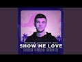 Show Me Love (feat. Robin S) (Mike Prob Remix)