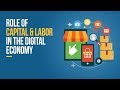 Role of Capital and Labour in Digital Economy