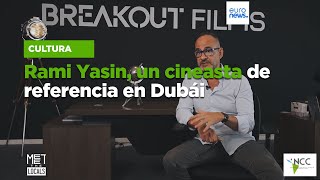 Rami Yasin, un cineasta de referencia en Dubái