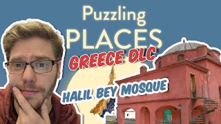 Puzzling places | Halil Bey Mosque (Greece DLC)