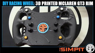 DIY McLaren GT3 Style Sim Wheel - My 3D Printed Wheel Experience