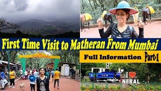 Mumbai  to Matheran | complete information | Step by Step Guided Tour #matheran part 1