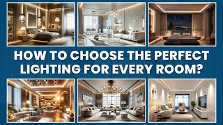 How to Choose the Perfect Lighting for Every Room | lighting design | pro lighting | home lighting