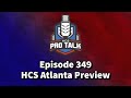 Episode 349 - HCS Atlanta Preview