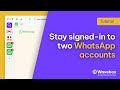 How to Stay Signed-In to Multiple WhatsApp Web Accounts.