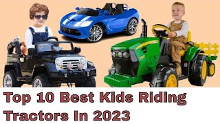 🚚 Top 10 Best Kids Riding Tractors In 2023 & Toy Cars for Kids  🚗