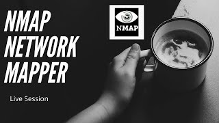 NMAP - Network Mapper Live Session 1