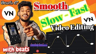 Vn Smooth slow-Fast with beats Video editing // How to edit Slow motion video in telugu #Achyuthnanu