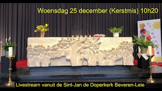 Woensdag 25 december om 10.20 u. eucharistieviering vanuit de Sint-Jan De Doperkerk te Beveren-Leie