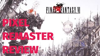 Final Fantasy VI Pixel Remaster Review - Cherries On Top
