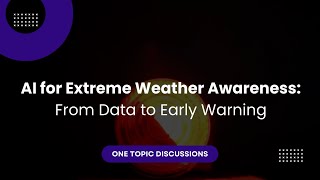 AI for Extreme Weather Awareness