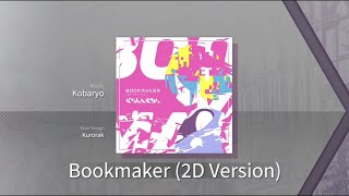 「Arcaea」Bookmaker (2D Version) [FTR8] {FR}