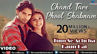 #video Chand Tare phool Shabnam | nakul kapoor| tumse achcha Kaun Hai | aarti chhabria