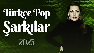 Türkçe Pop Şarkılar 2024 🔥 En Son Cikan Türkçe Şarkılar 2024 🔥 Yeni Pop Müzik 2025