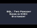 SQL : Two Percent Signs in EXEC Statement