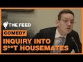 Senate inquiry into s**t housemates | Comedy | SBS The Feed