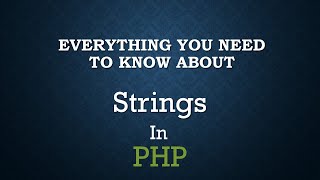 What Are Strings In PHP?