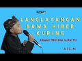 KAWIH SUNDA LANGLAYANGAN BAWA HIBER KURING - RIDWAN MAULANA  (ALAN TG) x SWARANTARA