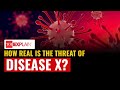 What is Disease ? Everything you need to know about Disease X and why scientists are alarmed