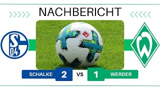 ⚽FC Schalke 04 - Werder Bremen | 2:1 | 30. Spieltag - Nachbericht