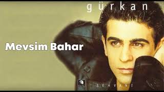 Gürkan - Mevsim Bahar (1998)