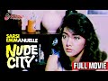 NUDE CITY | Full Movie | Sarsi Emmanuelle, Ernie Garcia, Cristina Crisol