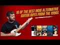 10 Of Best Indie/Alternative Guitar Riffs From The 1990s