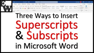 Three Ways to Insert Superscripts and Subscripts in Microsoft Word